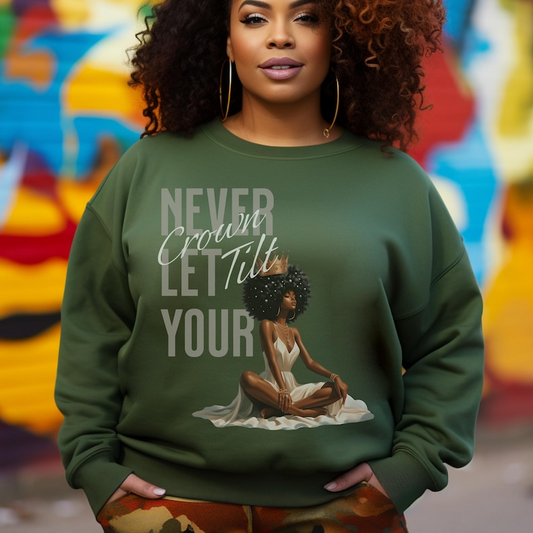 Crown Tilt Black Woman Empowerment Sweatshirt, Hoodie, Zip Hoodie & T-shirt